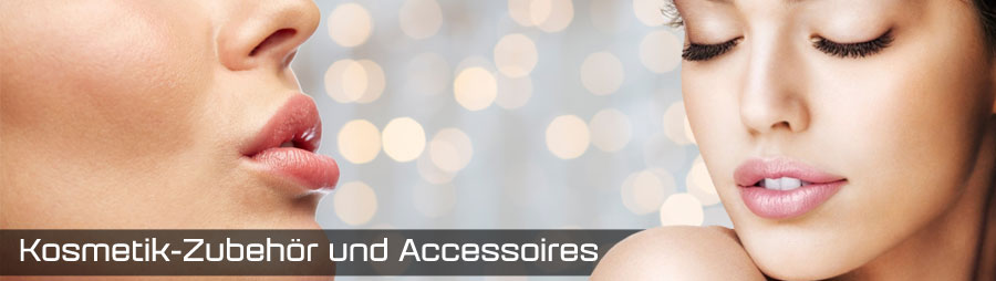 Kosmetik-Zubehör und Accessoires